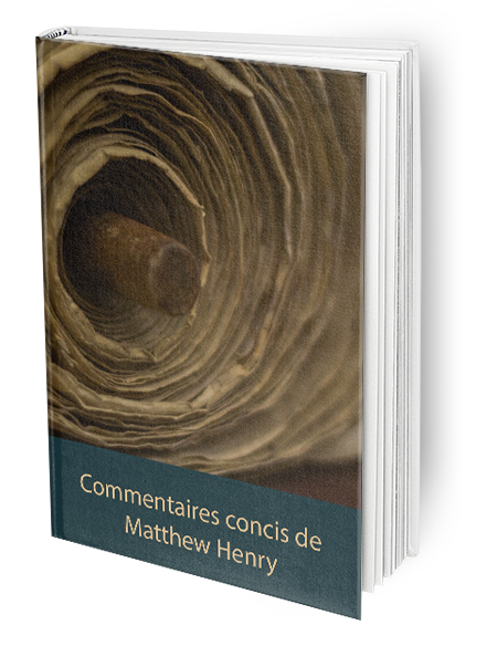 Commentaires concis de Matthew Henry en français